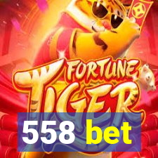 558 bet